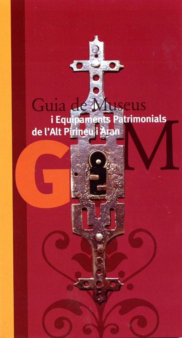 Guia de Museus i Equipaments patrimonials de l'alt Pirineu i Aran